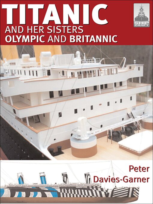 Title details for Titanic and Her Sisters Olympic and Britannic by Peter Davies-Garner - Wait list